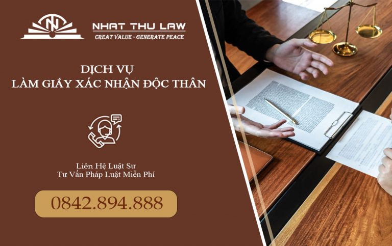 Dịch vụ nhận uỷ quyền xin cấp Giấy xác nhận độc thân
