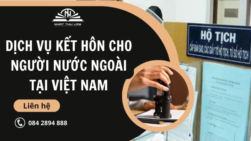 Dịch vụ kết hôn cho người ngước ngoài tại Việt Nam