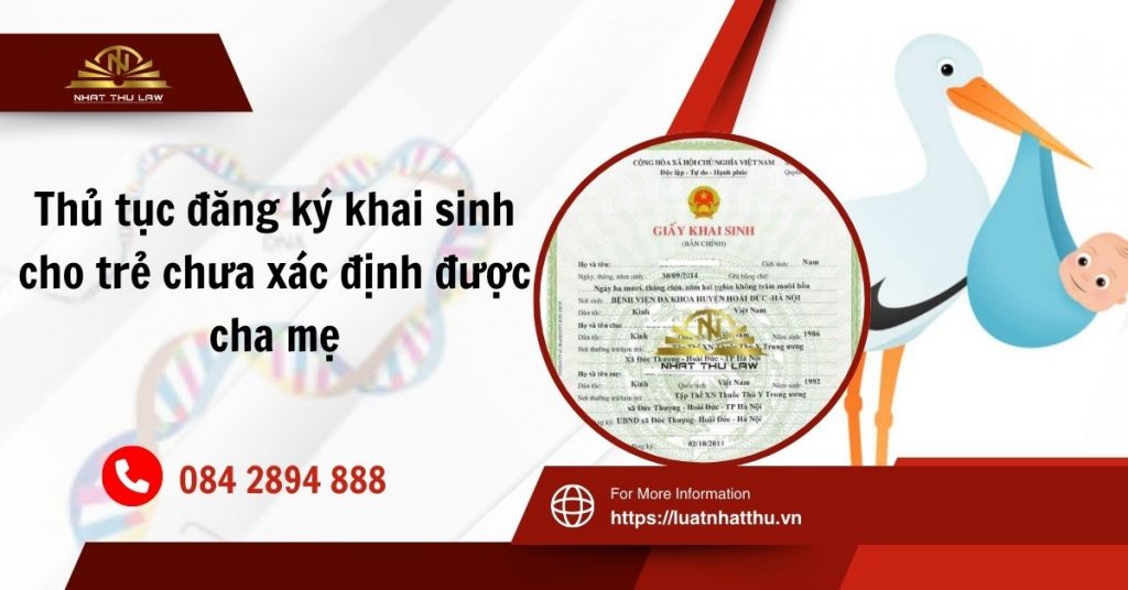 Hướng dẫn chi tiết thủ tục đăng ký khai sinh cho trẻ chưa xác định được cha mẹ