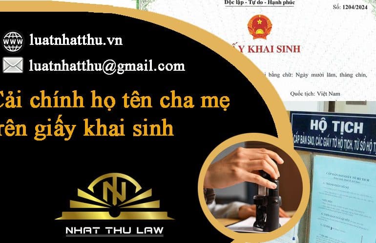 dịch vụ cải chính họ tên cha mẹ trên giải khai sinh