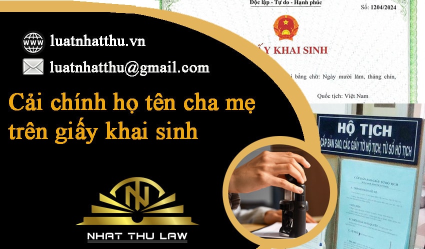 dịch vụ cải chính họ tên cha mẹ trên giải khai sinh