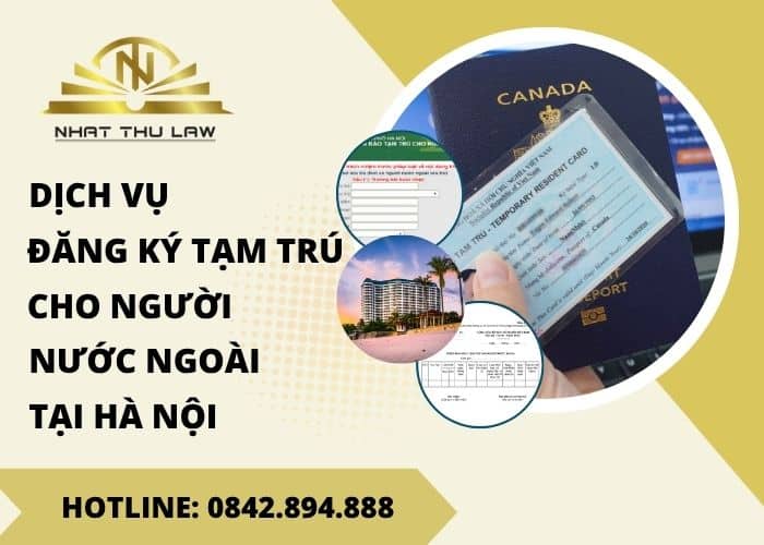 dịch vụ đăng ký tạm trú cho người nước ngoài tại Hà Nội